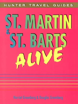 cover image of St. Martin & St. Barts Alive